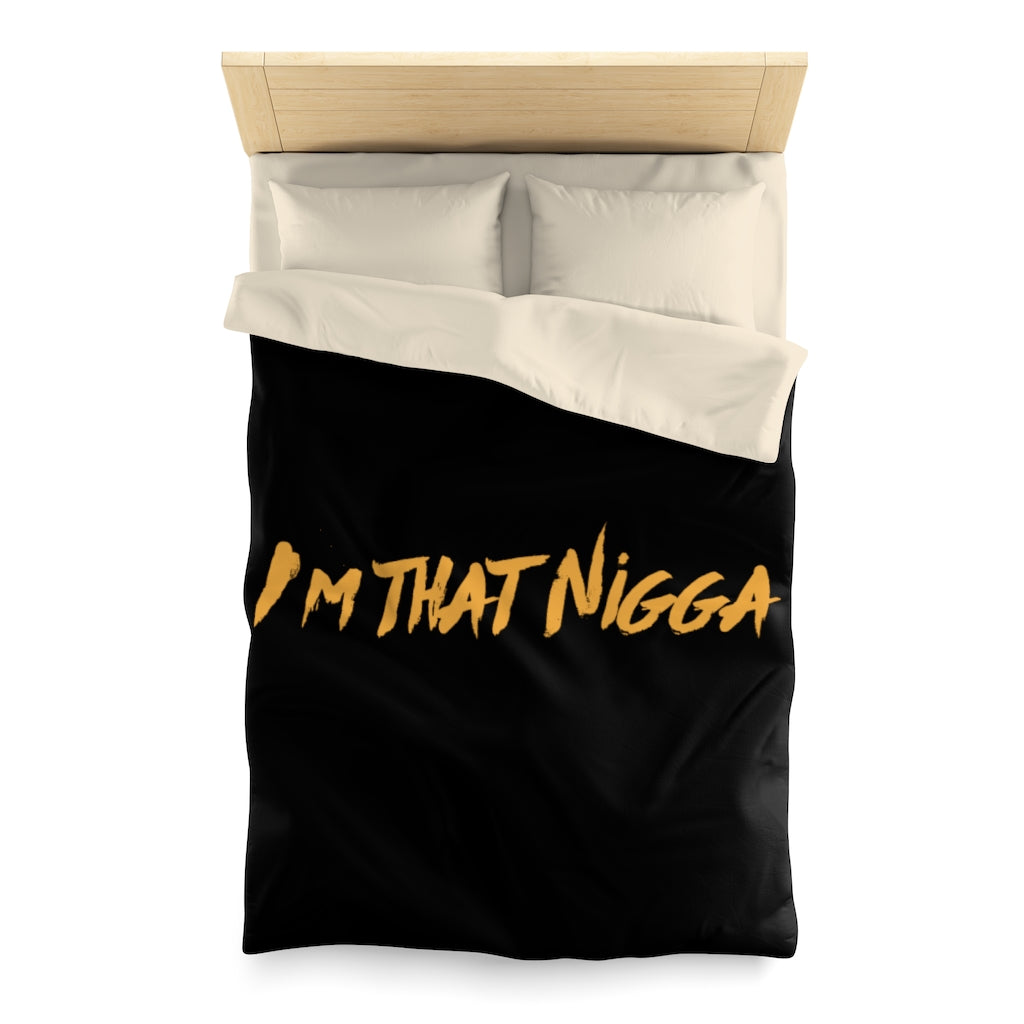 I'm That Nigga Microfiber Duvet Cover (Black)