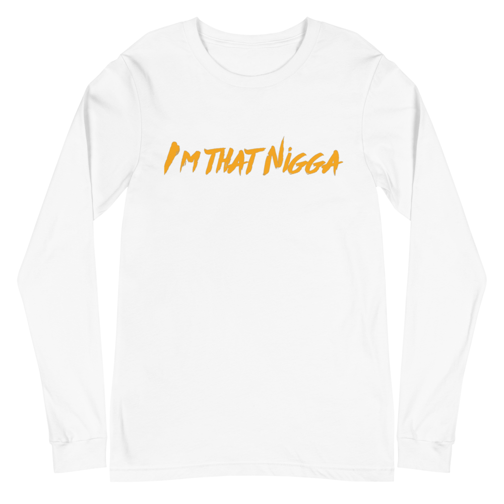 I'm That Nigga Long-Sleeve T-shirt