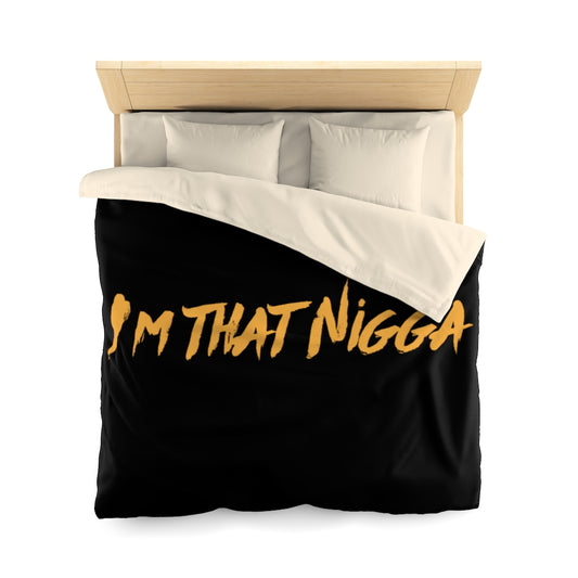 I'm That Nigga Microfiber Duvet Cover (Black)