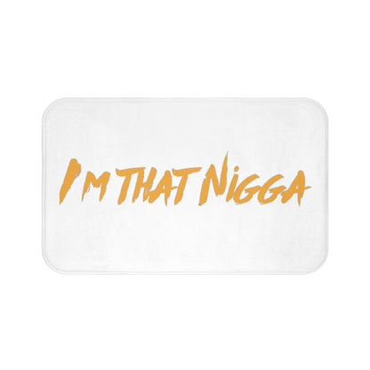 I'm That Nigga Bath Mat