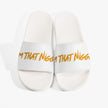 I'm That Nigga Slides