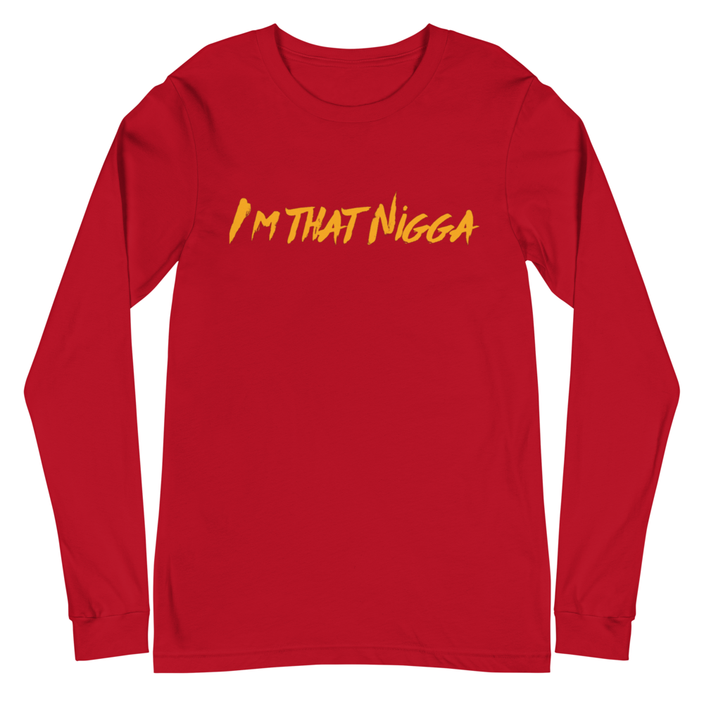 I'm That Nigga Long-Sleeve T-shirt
