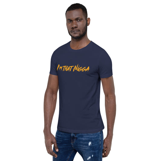 I'm That Nigga T-Shirt